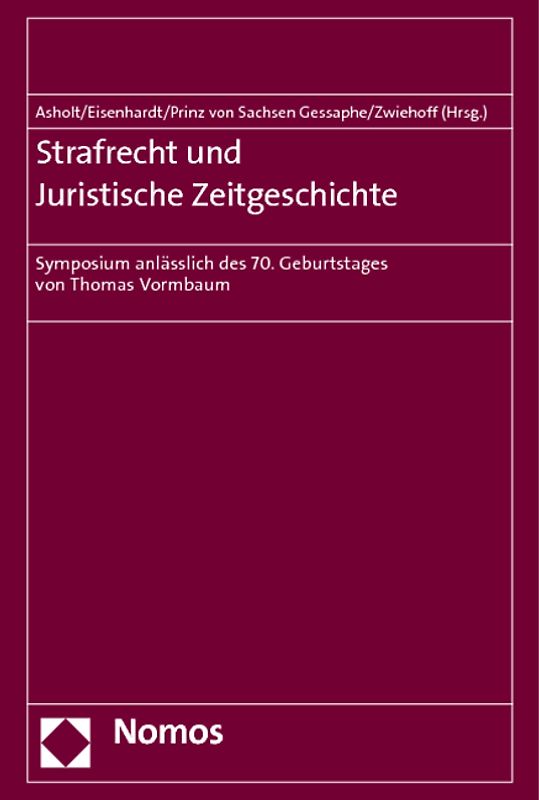 Strafrecht und Juristische Zeitgeschichte