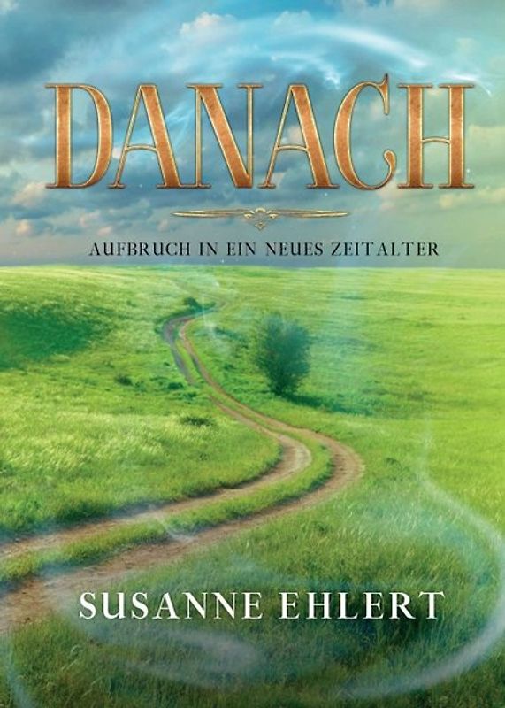 DANACH - Aufbruch in ein neues Zeitalter