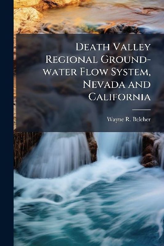 Death Valley Regional Ground-water Flow System, Nevada and California