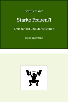 Selbstlernkurs: Starke Frauen?!