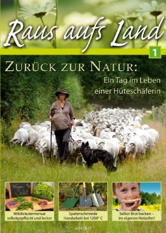 Raus aufs Land - Zurück zur Natur: Ein Tag im Leben einer Hüteschäferin DVD