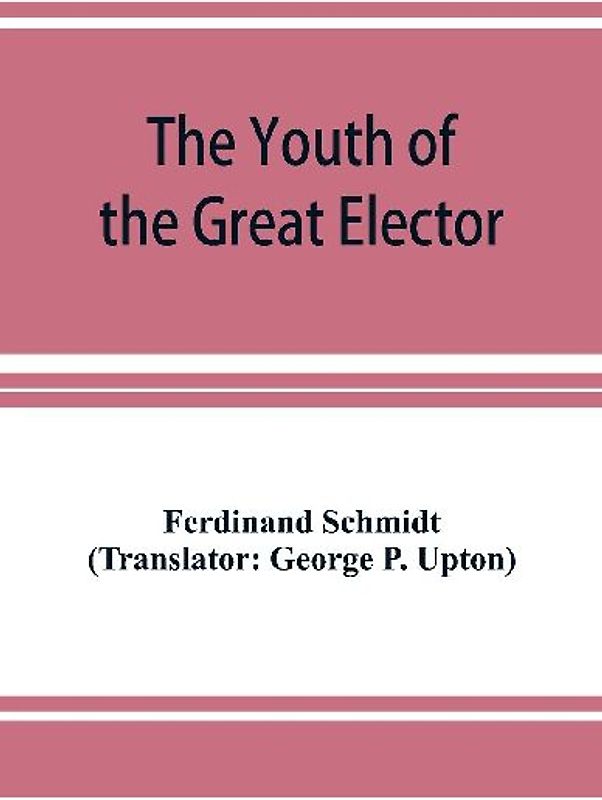 The Youth of the Great Elector