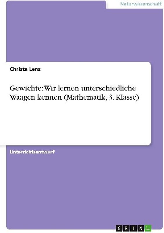 Gewichte: Wir lernen unterschiedliche Waagen kennen (Mathematik, 3. Klasse)