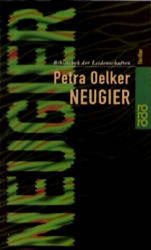 Neugier. Bibliothek der Leidenschaften