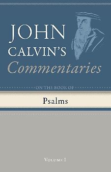Commentaries on the Book of Psalms, Volume 1