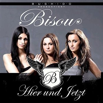 Bisou - Hier und Jetzt