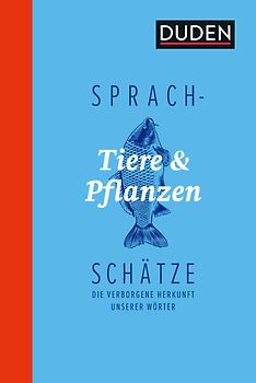 Sprachschätze - Tiere und Pflanzen
