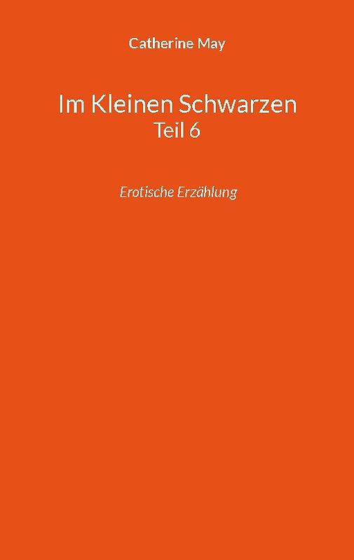 Im Kleinen Schwarzen Teil 6