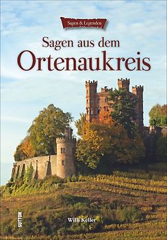 Sagen aus dem Ortenaukreis