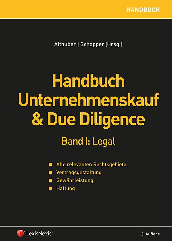 Handbuch Unternehmenskauf & Due Diligence, Band I: legal