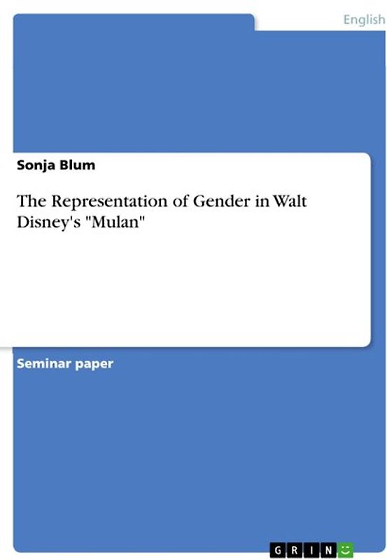 The Representation of Gender in Walt Disney's "Mulan"