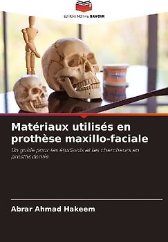 Matériaux utilisés en prothèse maxillo-faciale