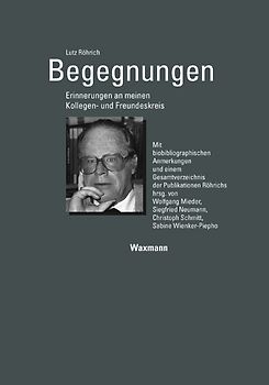 Begegnungen. Erinnerungen an meinen Kollegen- und Freundeskreis
