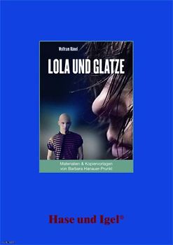 Begleitmaterial: Lola und Glatze