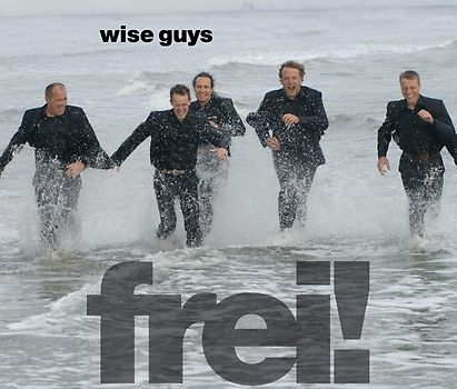 Wise Guys - Frei!