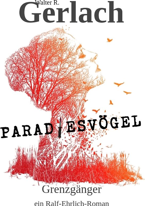 Grenzgänger: Paradiesvögel