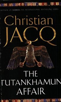 The Tutankhamun Affair - Jacq, Christian