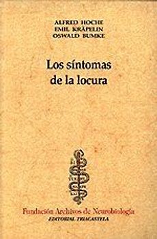 Los síntomas de la locura