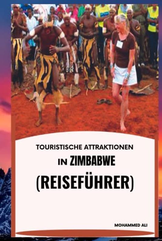 TOURISTISCHE ATTRAKTIONEN IN ZIMBABWE: REISEFÜHRER