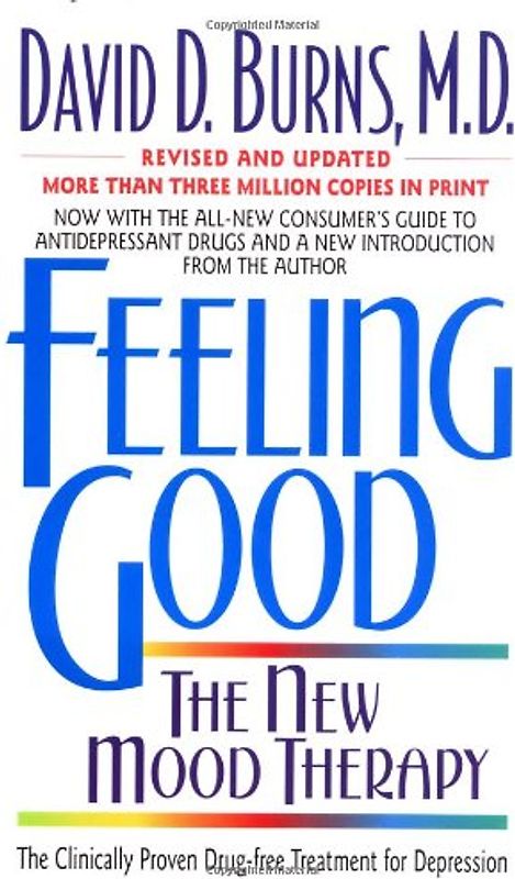 Feeling Good: The New Mood Therapy - Burns, David D.