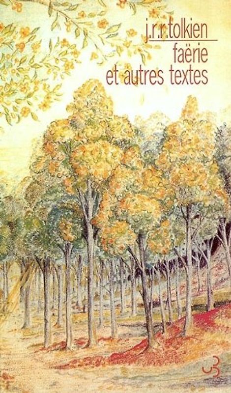Faërie et autres textes - Tolkien, J-R-R