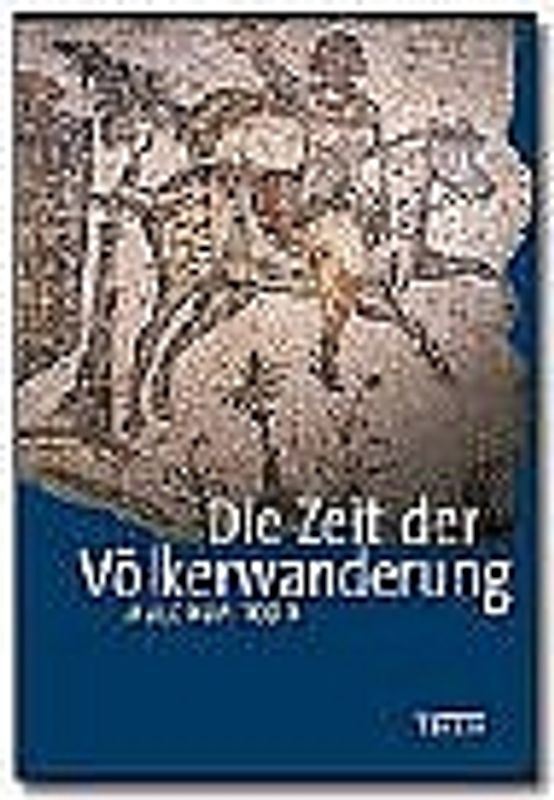 Die Zeit der Völkerwanderung