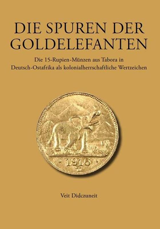 Die Spuren der Goldelefanten