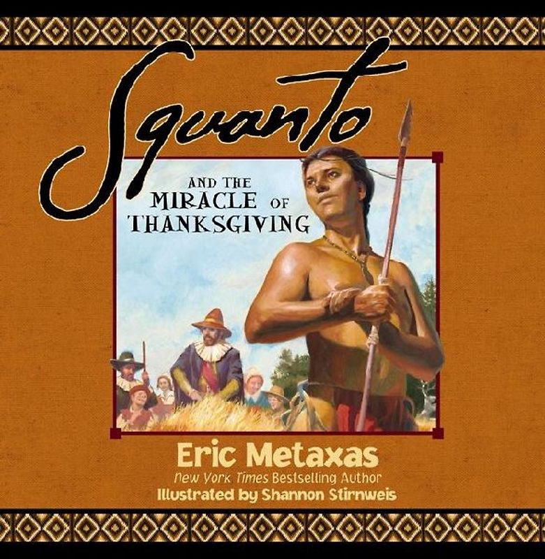 Squanto and the Miracle of Thanksgiving