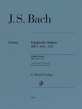 Englische Suiten BWV 806-811; ohne Fingersatz - Klavier zu zwei Händen: Besetzung: Klavier zu zwei Händen (G. Henle Urtext-Ausgabe)
