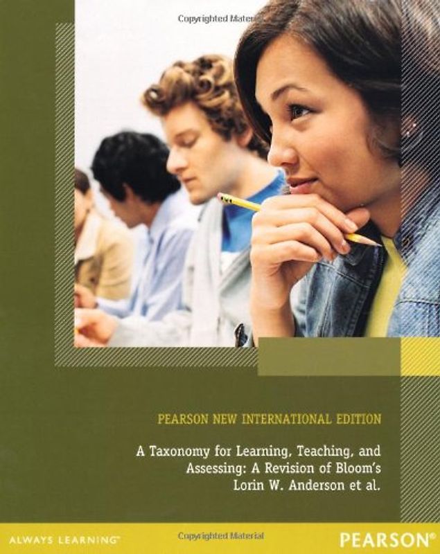 A Taxonomy for Learning, Teaching, and Assessing: A Revision of Bloom's Taxonomy of Educational Objectives, Abridged Edition - Anderson, Lorin W.