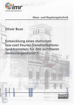 Entwicklung eines statischen low-cost Fourier-Transformations-Spektrometers für den sichtbaren Wellenlängenbereich