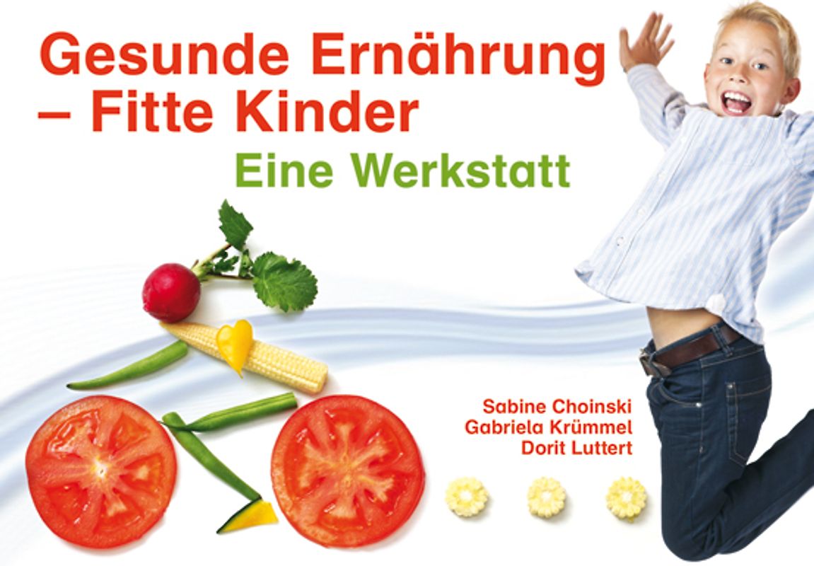 Gesunde Ernährung - Fitte Kinder