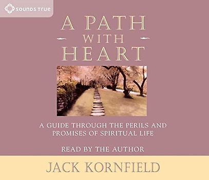 A Path with Heart - Jack Kornfield