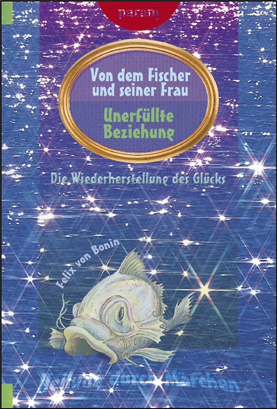 Von dem Fischer und seiner Frau. Unerfüllte Beziehung