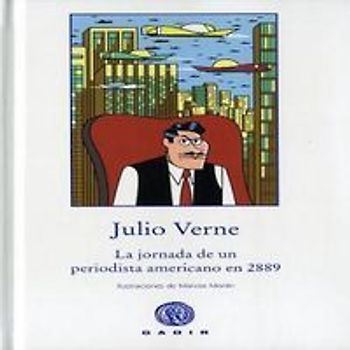 La jornada de un periodista americano en 2889