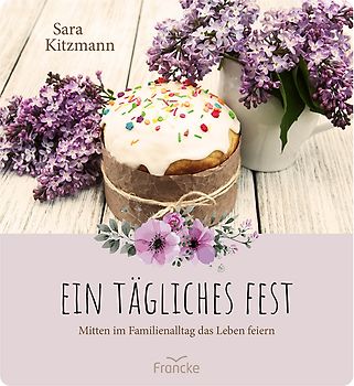 Ein tägliches Fest