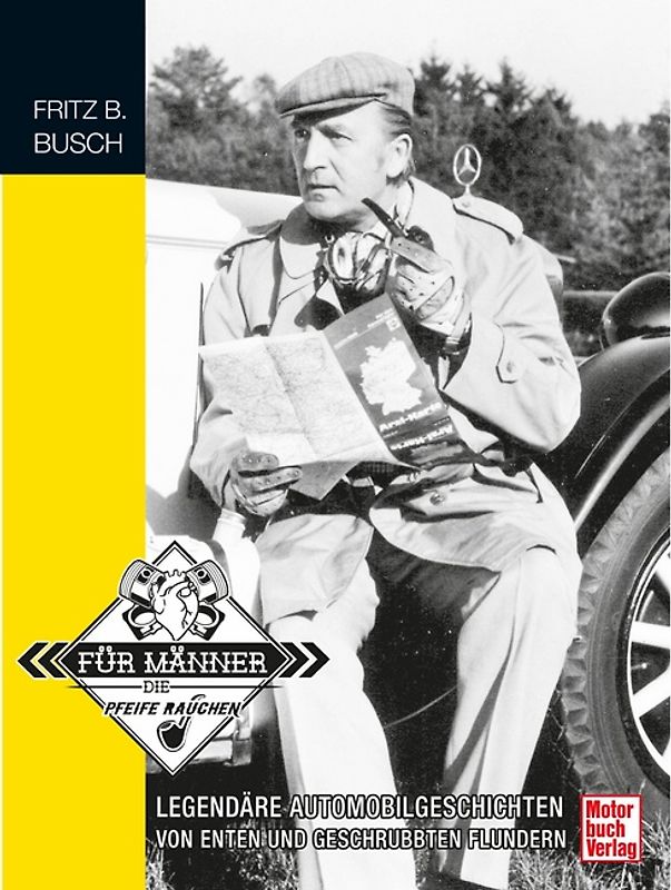 Motorlegenden - Fritz B. Busch