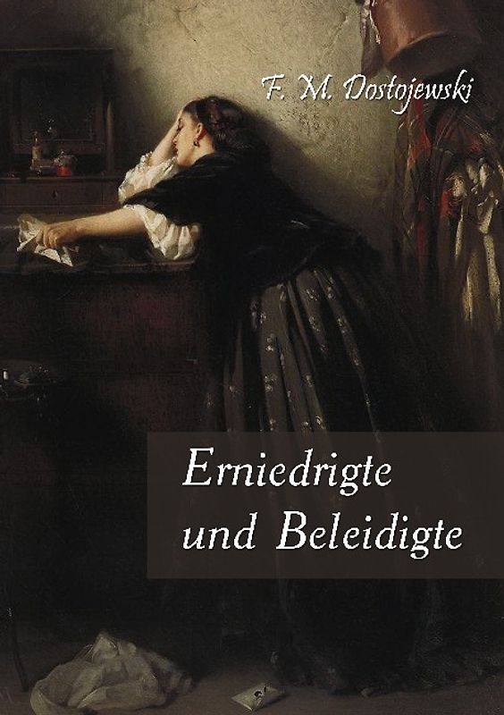 Erniedrigte und Beleidigte