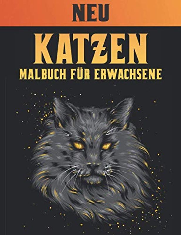 Malbuch für Erwachsene Katzen: Katzen Stressabbau Neu Malbuch 50 Einseitige Katze Designs Malbuch Katzen 100 Seite Erstaunliche Stressabbau und ... & Frauen Malbuch Geschenk für Katzenliebhaber