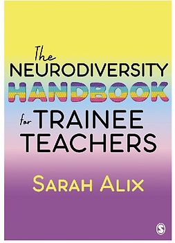 The Neurodiversity Handbook for Trainee Teachers