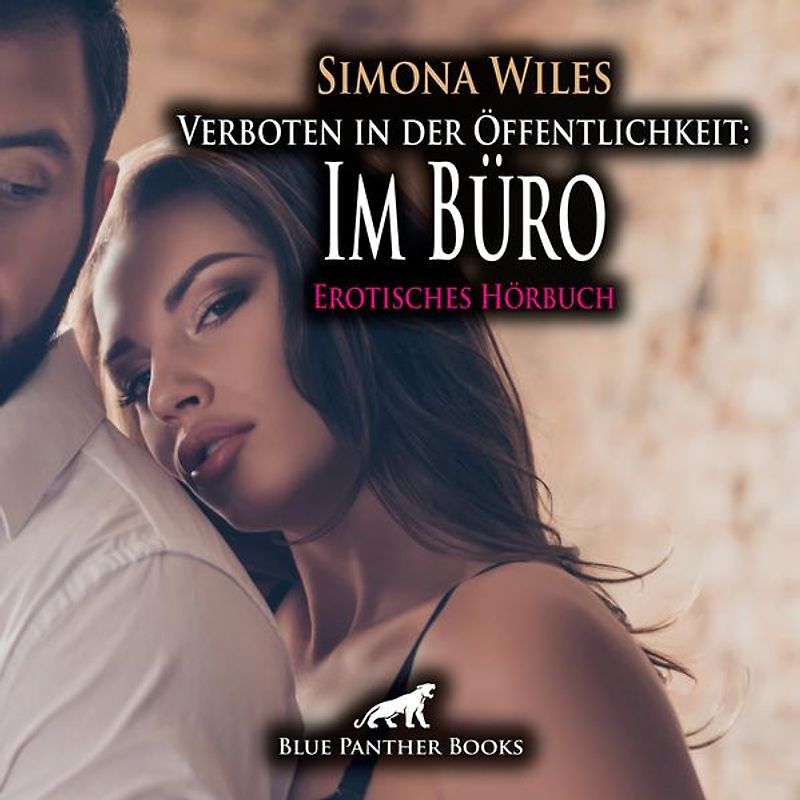 Verboten in der Öffentlichkeit: Im Büro | Erotik Audio Story | Erotisches Hörbuch Audio-CD