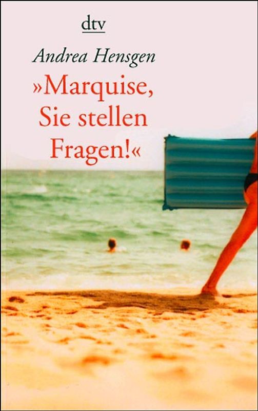 »Marquise, Sie stellen Fragen!«