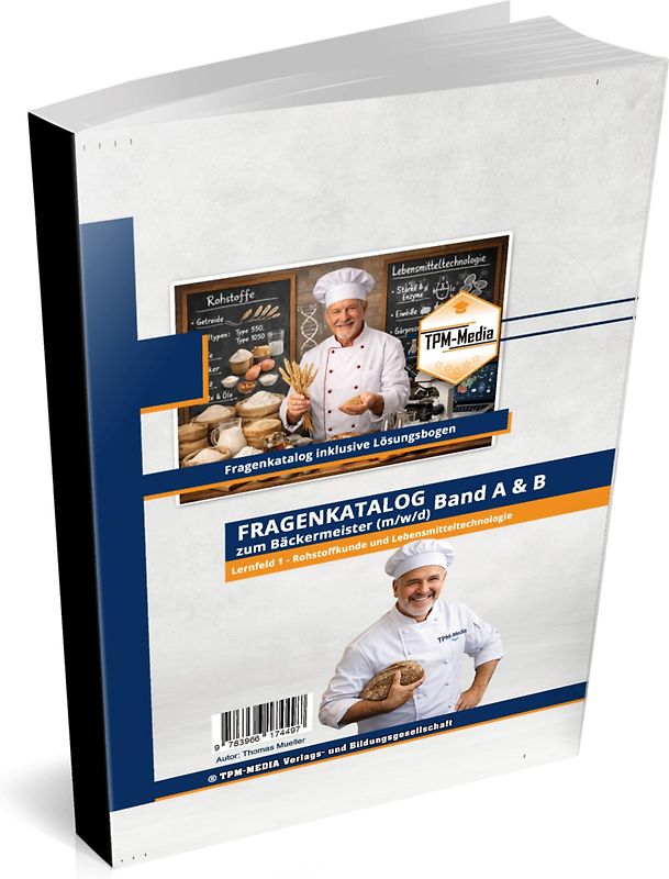 Bäckermeister (m/w/d) -Lernfeld 1 - Rohstoffkunde und Lebensmitteltechnologie (Buch/Printversion)