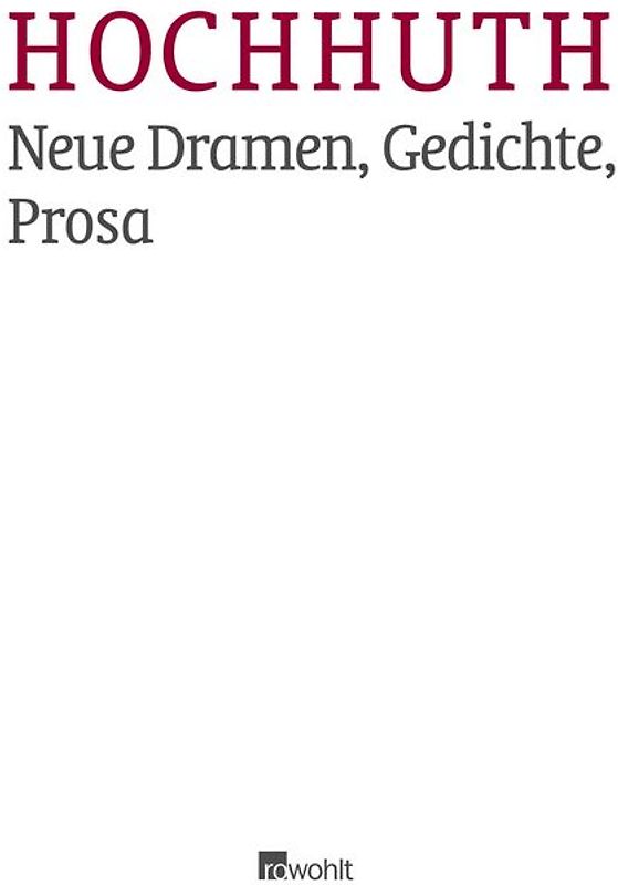 Neue Dramen, Gedichte, Prosa