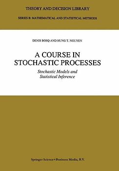 A Course in Stochastic Processes