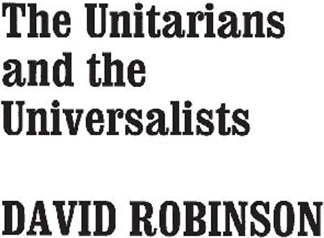 The Unitarians and Universalists