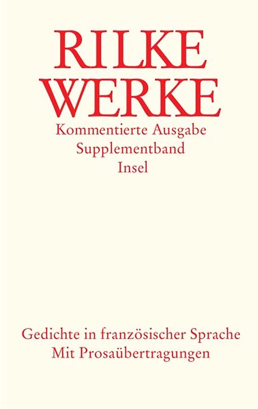 Werke. Kommentierte Ausgabe in vier Bänden mit einem Supplementband