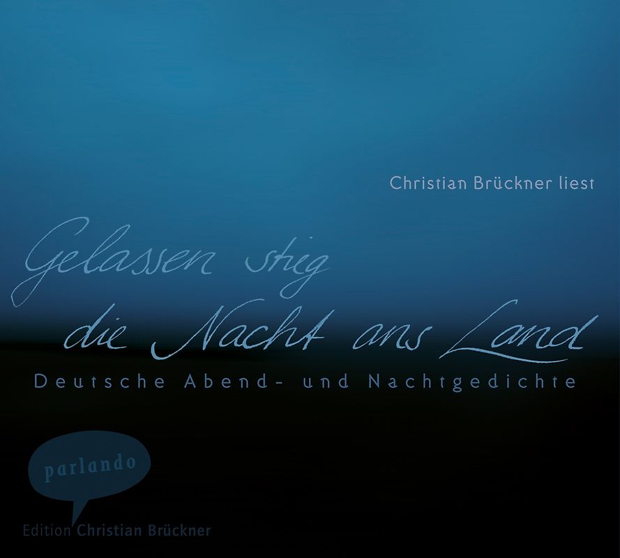 Gelassen stieg die Nacht ans Land