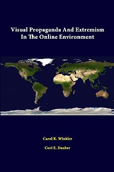 Visual Propaganda and Extremism in the Online Environment