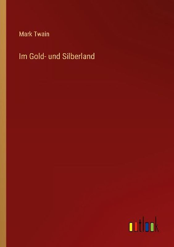 Im Gold- und Silberland